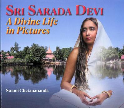 Sri Sarada Devi: A Divine Life in Pictures
