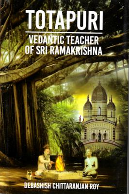 Totapuri - Vedantic Teacher of Sri Ramakrishna