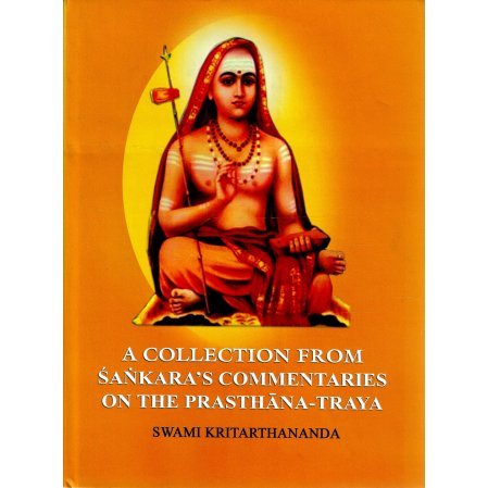 A Collection from Sankara's Commentaries on the Prasthana-Traya