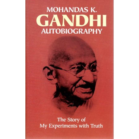 gandhi the story of my experiments with truth