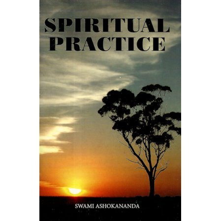 Spiritual Practice: Its Conditions And Preliminaries