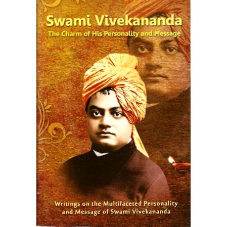 Swami Vivekananda: The Charm of His Personality and Message