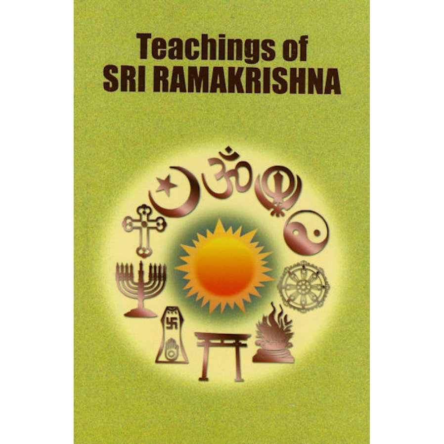 Teachings Of Sri Ramakrishna