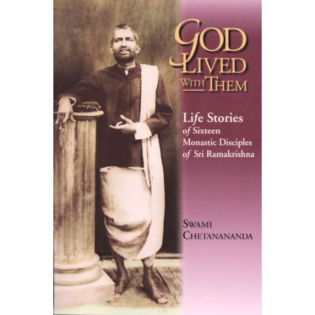 God Lived With Them: Life Stories Of The Sixteen Monastic Disciples Of ...