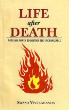 Life After Death - None has Power to Destroy the Unchangeable